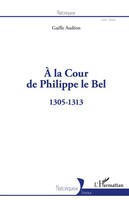 GaëLle AudéOn | À La Cour De Philippe Le Bel | Taschenbuch | FranzöSisch (2026)