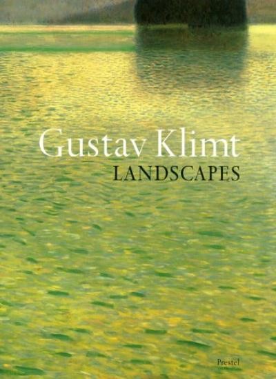 Gustav Klimt: Landscapes (Art & Design) By Stephan Koja