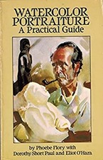 Watercolor Portraiture : A Practical Guide Paperback