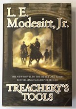New Treachery's Tools, Hardcover Book First 1st Edition by Modesitt, L. E.