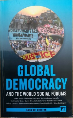 Global Democracy and the World Social Forums by Donatella Della Porta,...