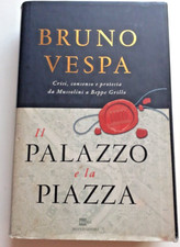 Il palazzo e la piazza - Bruno Vespa / I Libri di Bruno Vespa Mondadori, 2012