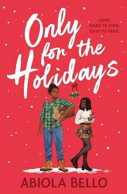 Only for the Holidays Give yourself a cosy happy-ever-after this Christmas!