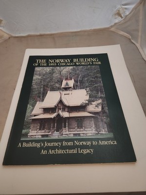 The Norway Building 1893 Chicago World's Fair Architecture Trade Paperback Book