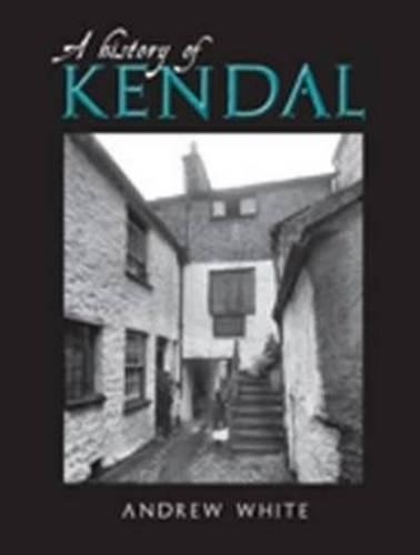 A History of Kendal.by White  New 9781859361504 Fast Free Shipping** - Image 6