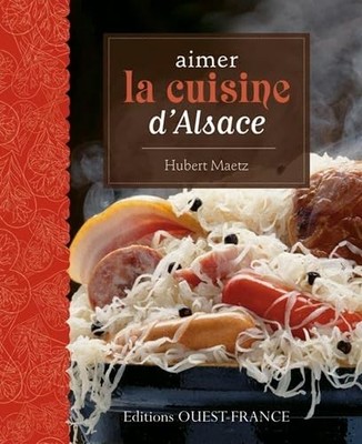 Liebe die elsässische Küche - Maetz, Hubert