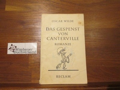 Das Gespenst von Canterville : Eine hylo-idealist. Romanze. Aus d. Engl. von Ern