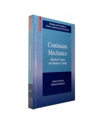 Continuum Mechanics: Advanced Topics and Research Trends, Antonio Romano, Addolo
