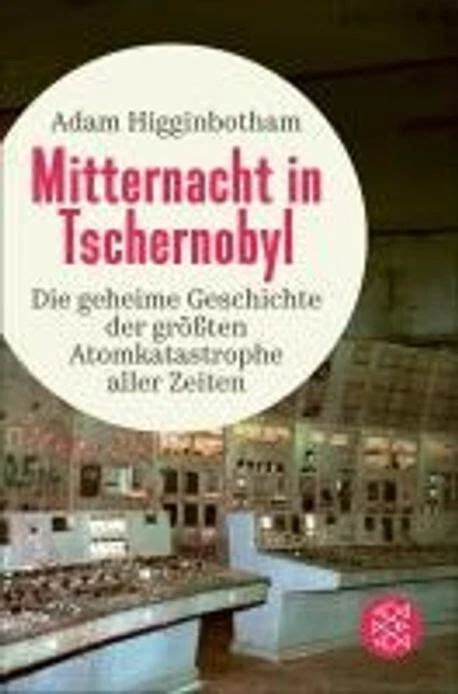 Mitternacht in Tschernobyl von Adam Higginbotham UNGELESEN - Bild 1 von 1