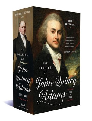 The Diaries of John Quincy Adams 1779-1848: A Library of America Boxed Set by Jo