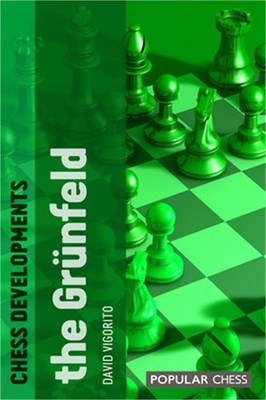 Chess Developments: The Grunfeld (Paperback or Softback)