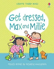Max and Millie : Get Dressed Board Books Felicity Brooks