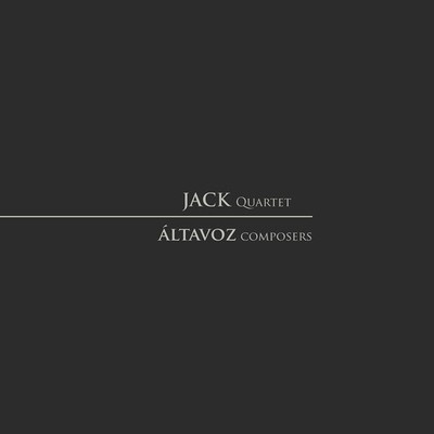 Jack Quartet; Jose-Luis Hurtado [C, Jack QRT Plays Altavoz Composers, audioCD