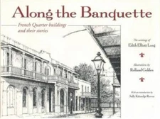 Along the Banquette: French Quarter Buildings and Their Stories - GOOD