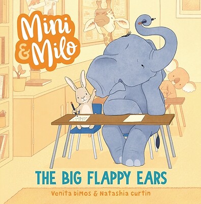 The Big Flappy Ears: A Mini and Milo Boo Dimos, Venita Hardcover