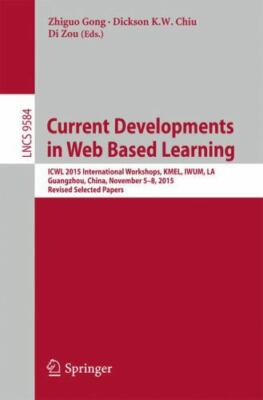 Lecture Notes Computer Science Current Developments in Web Based Learning WO120
