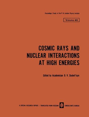 Cosmic Rays and Nuclear Interactions at High Energies | D. V. Skobel Tsyn | Buch