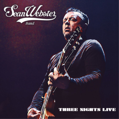 Sean Webster Band Three Nights Live (CD) Album (Jewel Case)