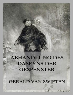 Gerald van Swieten | Abhandlung des Daseyns der Gespenster | Taschenbuch (2022)