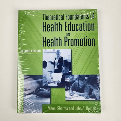 Theoretical Foundations of Health Education and Health Promotion