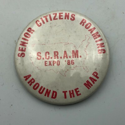 Pinback Senior Citizens Roaming Around The Map Vintage Button 1986 SCRAM Expo