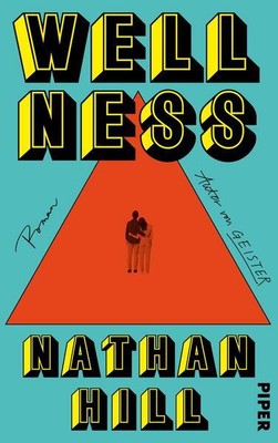 Wellness | Nathan Hill | 2024 | deutsch | Wellness