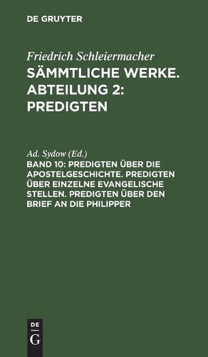 Predigten Über Die Apostelgeschichte. Predigten Über Einzelne Evangel (Hardback)