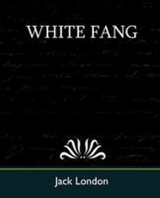 White Fang Jack London