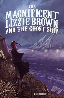 Vicki Lockwood The Magnificent Lizzie Brown and the Ghost Sh (Gebundene Ausgabe)