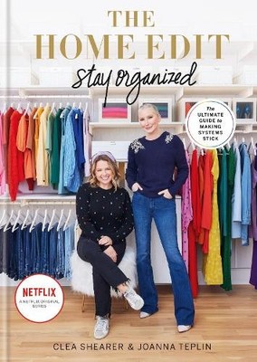 Joanna Teplin Clea Shearer The Home Edit Stay Organized (Gebundene Ausgabe)