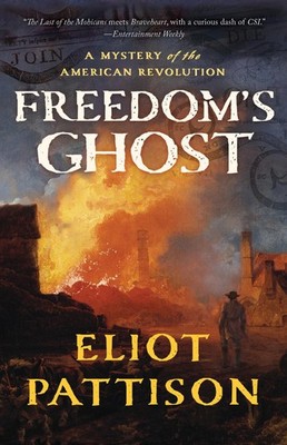 Freedom's Ghost: A Mystery of the American Revolution (Bone Rattler)