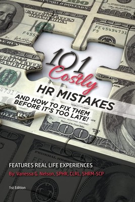 101 Costly HR Mistakes: and how to fix them before it's too late!