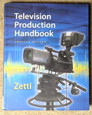 Television Production Handbook (2015, 12th ed.) Herbert Zettl
