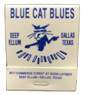 BLUE CAT BLUES Vintage Matchbook - Deep Ellum, Dallas TX -  Smoking Joe Kubek !