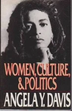 Women, Culture, & Politics - Hardcover By Davis, Angela Y. - GOOD