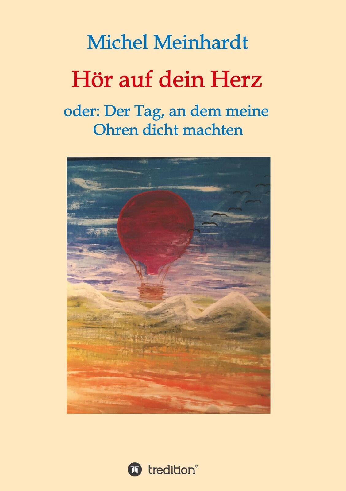Thumbnail - Hör Auf Dein Herz Oder: Der Tag, An Dem Meine Ohren Dicht Machten |