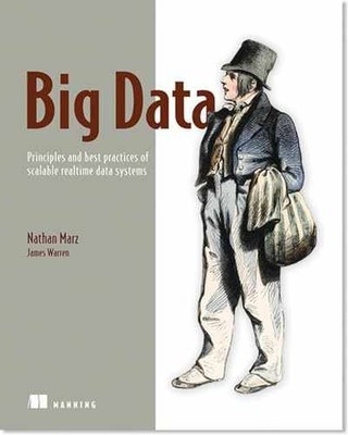 Big Data: Principles and best - Paperback, by Nathan Marz; James - Very Good j