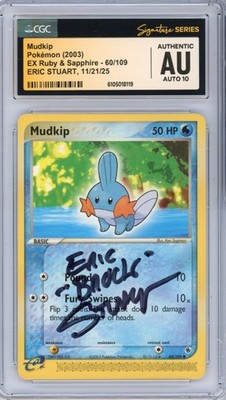 CGC AUTO 10 Signed Eric Stuart Mudkip 60/109 Ruby and Sapphire Regular