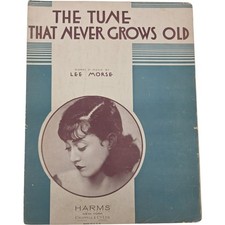 The Tune That Never Grows Old by Lee Morse Vintage Sheet Music 1931