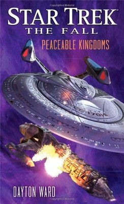 The Fall: Peaceable Kingdoms (Star Trek) by Dayton Ward 1476718997 FREE Shipping
