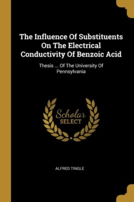 Tingle - Influence Of Substituents On The Electrical Conductivity Of B - T555z