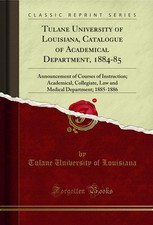Tulane University of Louisiana, Catalogue of Academical Department, 1884-85