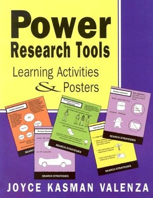 POWER RESEARCH TOOLS: LEARNING ACTIVITIES & POSTERS By Joyce Kasman Valenza