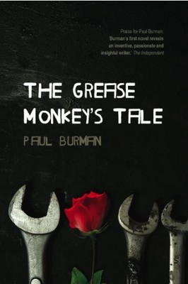 The Grease Monkey's Tale,Paul Burman