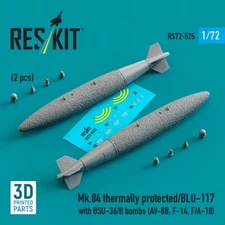 1/72 Reskit RS72-0525 Mk.84 thermally protected/BLU-117 with BSU-36/B bombs (2 p