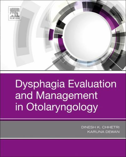 Dysphagia Evaluation and Management in Otolaryngology Chhetri Dewan Hardback