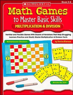 Math Games to Master Basic Skills: ..., Kiernan, Denise