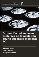 EstimacióN Del Volumen EspléNico En La PoblacióN Adulta Sudanesa Mediante TC