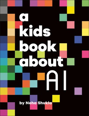 Neha Shukla | A Kids Book About AI | Buch | Englisch (2025) | A Kids Book