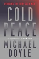Cold Peace | Avoiding The New Cold War | Michael W Doyle | Englisch | Buch